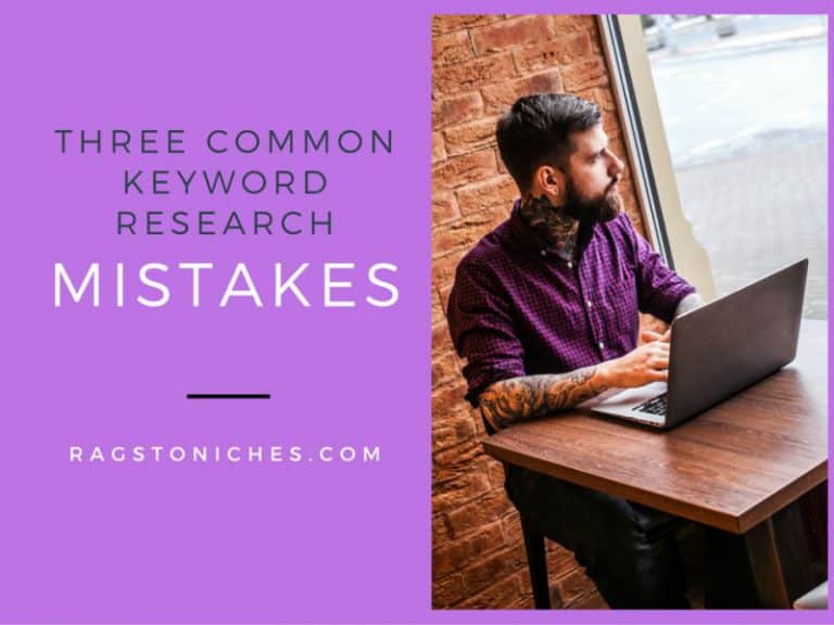 three-common-keyword-research-mistakes-rags-to-niche