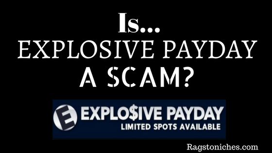 is explosive payday a scam