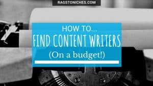 find content writers on a budget bloggers