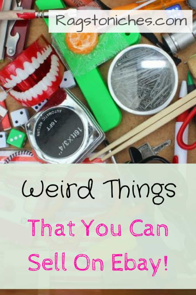 Weird Things To Sell On Ebay? Some Are Downright Creepy! - RAGS TO NICHE$