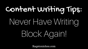 content writing tips never have writing block again