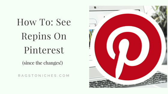 how to see repins on pinterest since the changes