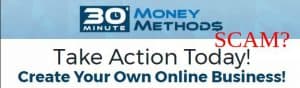 30 minute money method review scam or legit