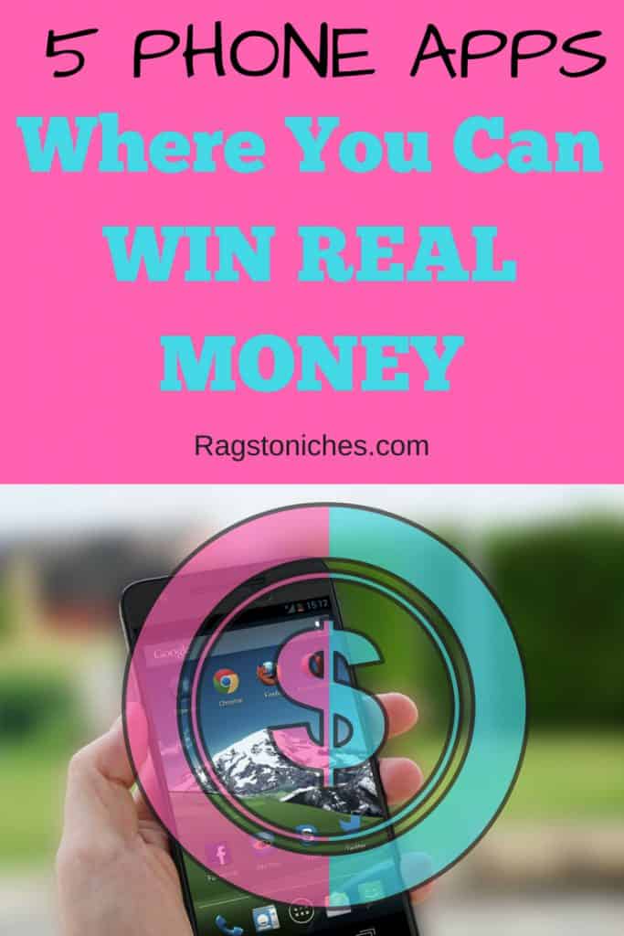 5 Apps Where You Can Win Real Money! Are They Legit? RAGS TO NICHE