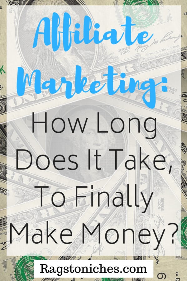 how long does it take to make money affiliate marketing