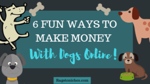 fun ways to make money with dogs online and from home