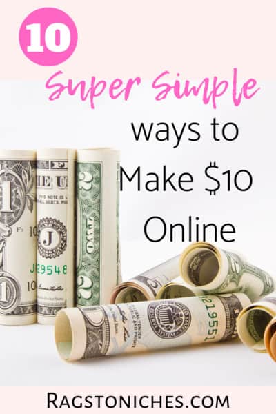 10 Super Simple Easy Ways To Make $10 Online!