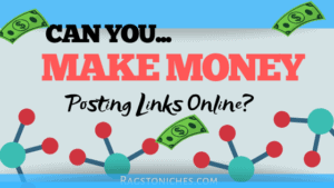 can you make money posting links online really