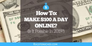how to make 100 dollars a day online