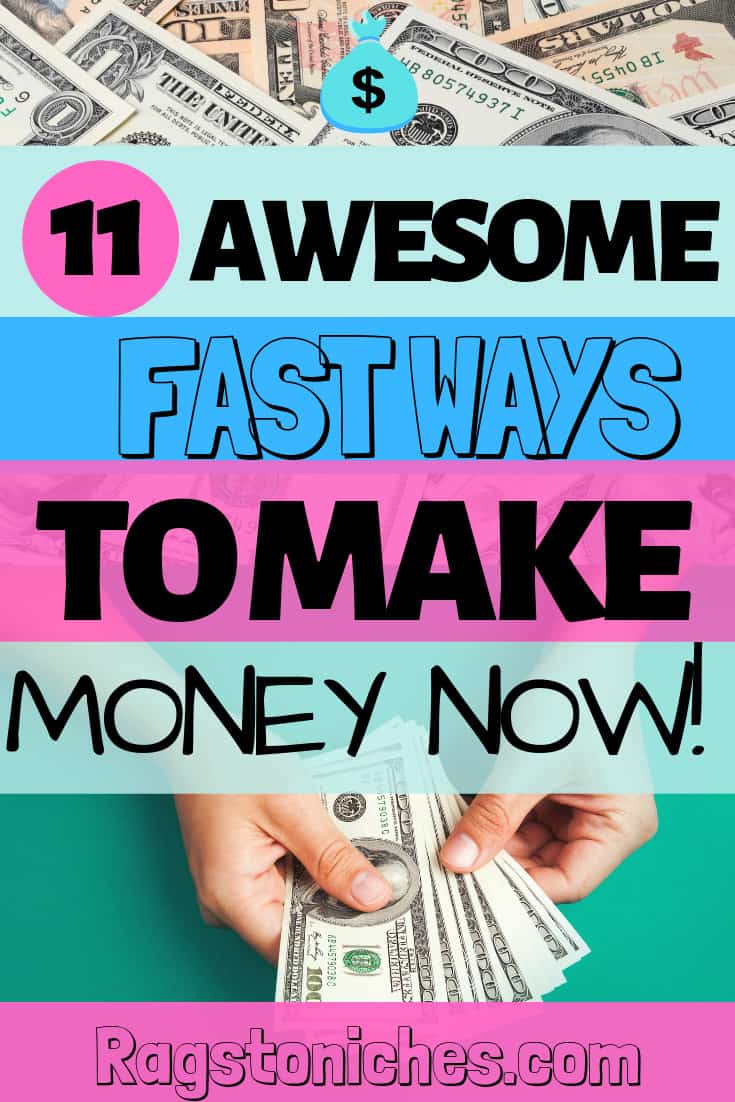 How To Make Money Fast Online - Right Now! - RAGS TO NICHE$