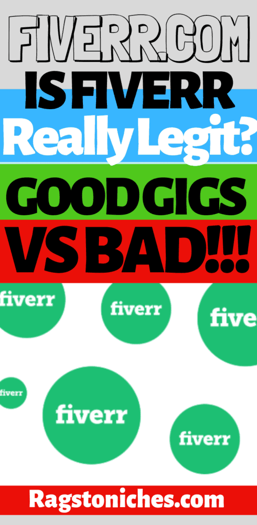 Is Fiverr A Legit Website, Or Scam?  Good Vs Bad.