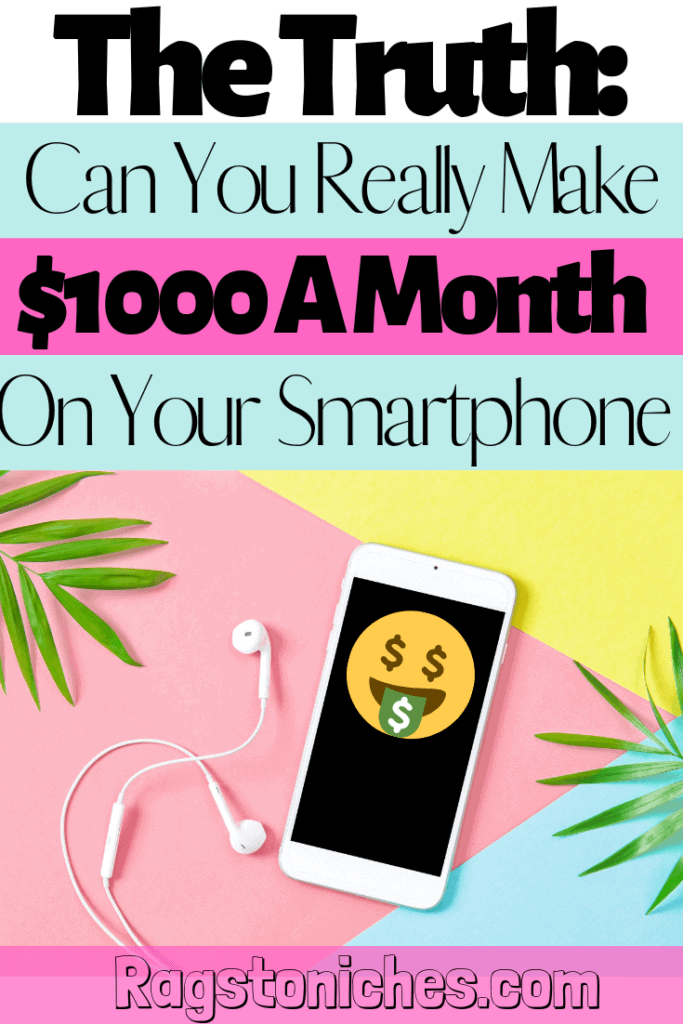 Can you make $1000 a month on your smartphone? 