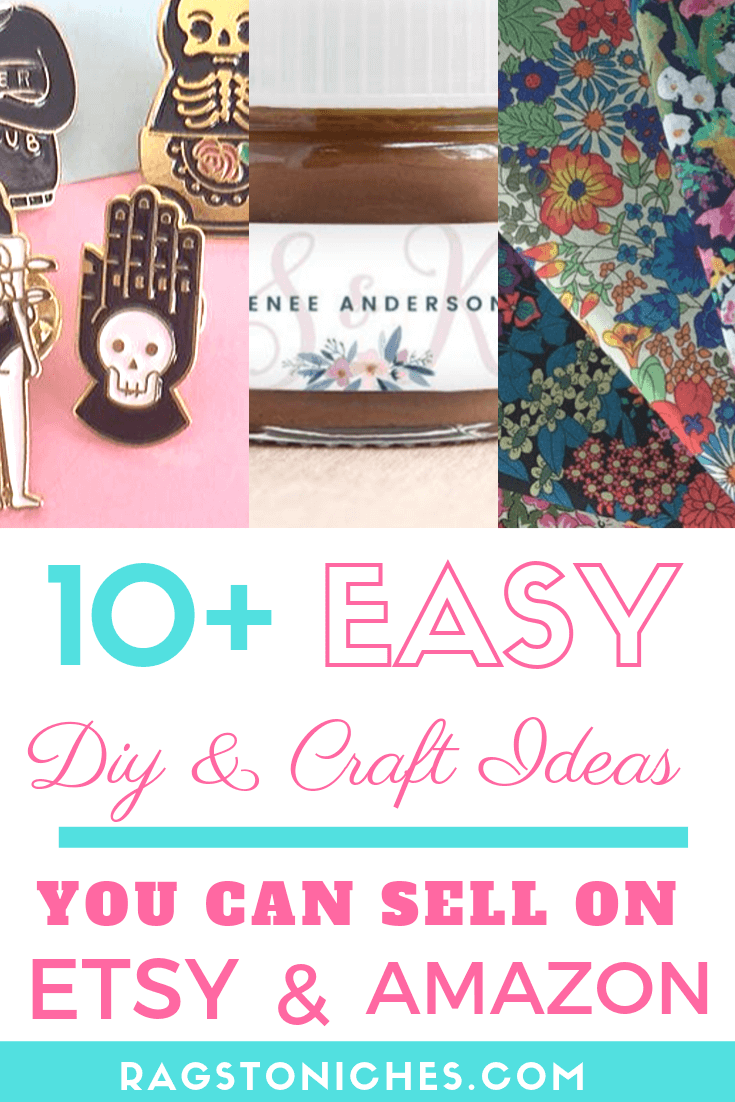 10 Easy DIY And Craft Ideas You Can Sell On ETSY & AMAZON! - RAGS TO NICHE$