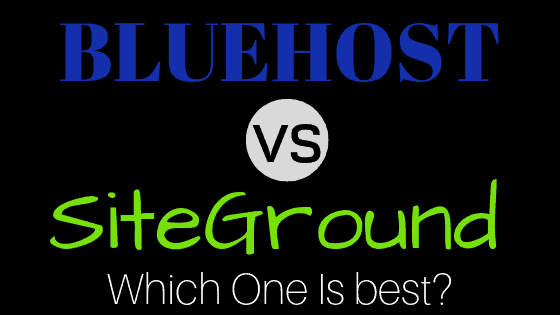Bluehost Vs Siteground Which Is Best