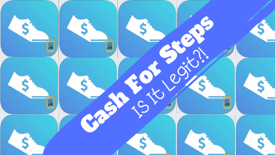 cash for steps app review legit or scam
