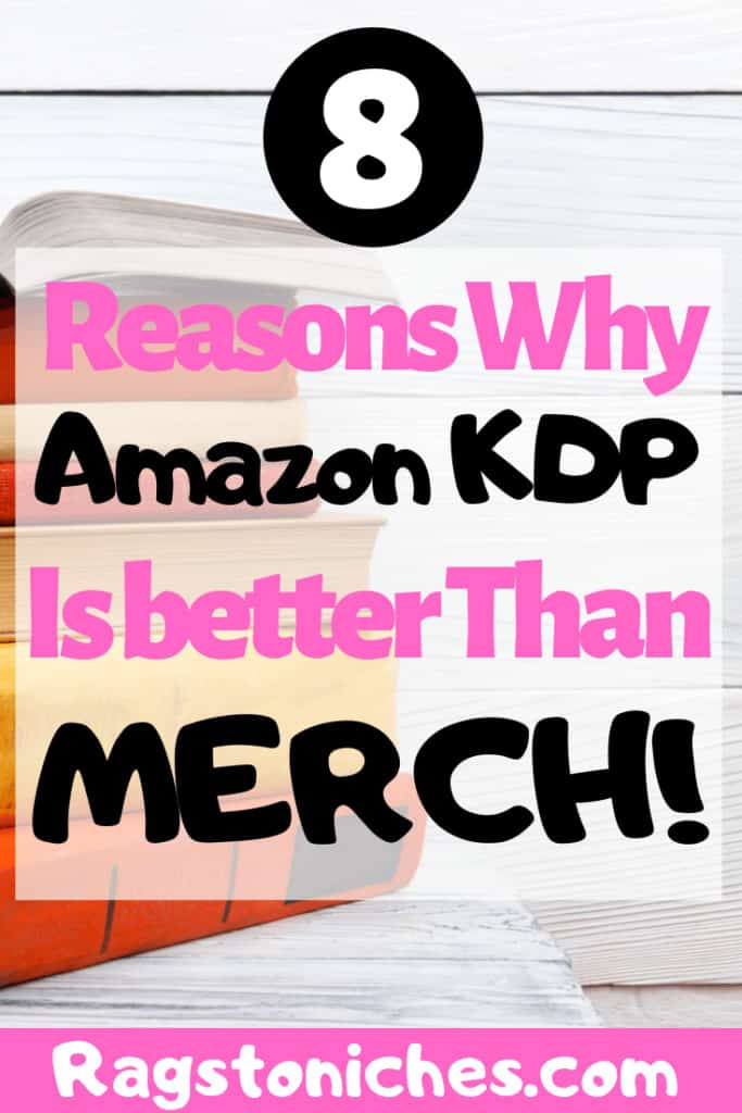 reasons why amazon KDP is better than Merch By Amazon