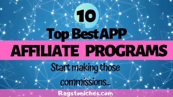 top best app affiliate programs