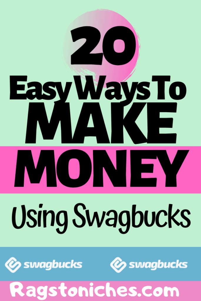 20 easy ways to make money with swagbucks