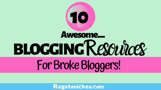 Blogging Resources For Broke Bloggers!