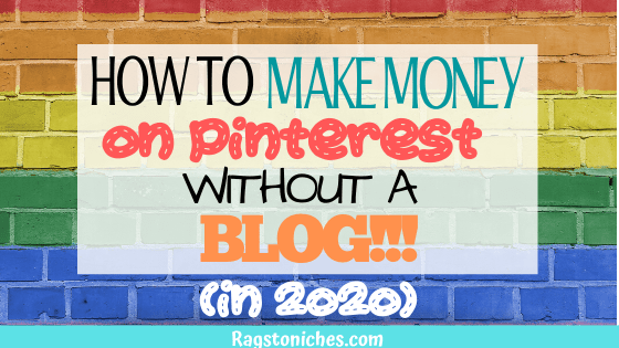 how to make money on pinterest without a blog in 2020 step by step
