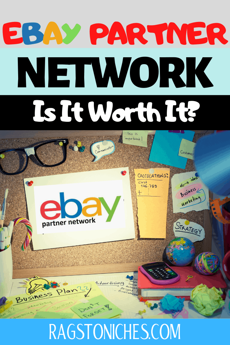 Is Promoting On Ebay Worth It Ebay Affiliate Program Review: Is It Worth It in 2020? - RAGS TO NICHE$