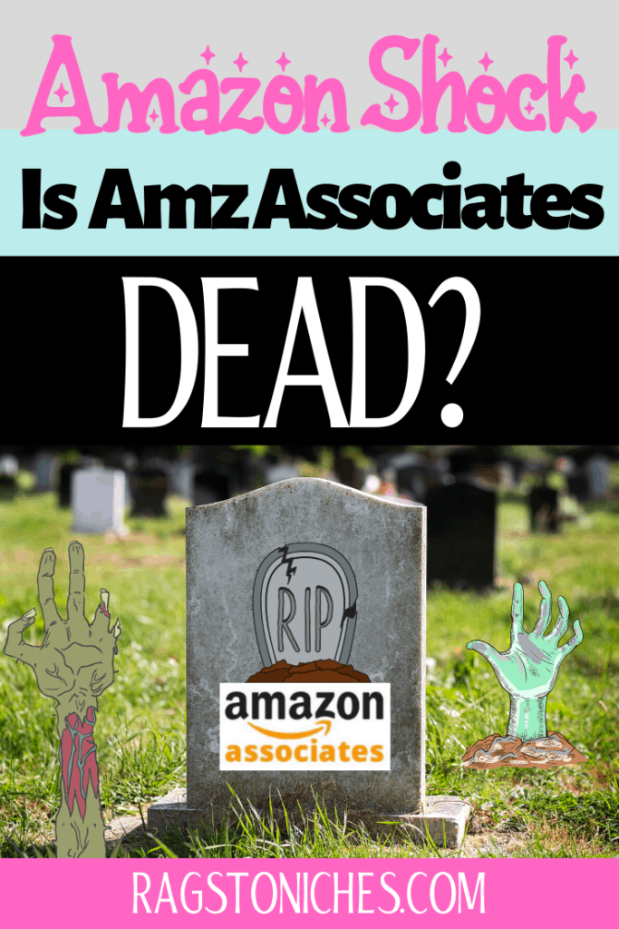 is affiliate marketing dead, amazon associates commissions slashed.