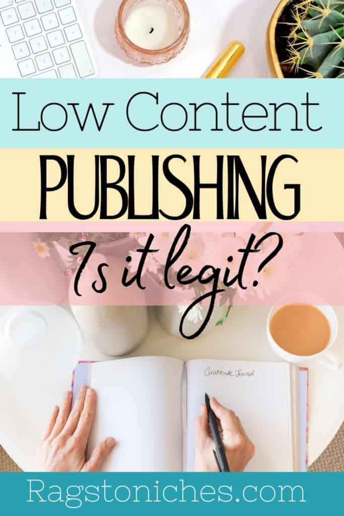 is low content publishing legit