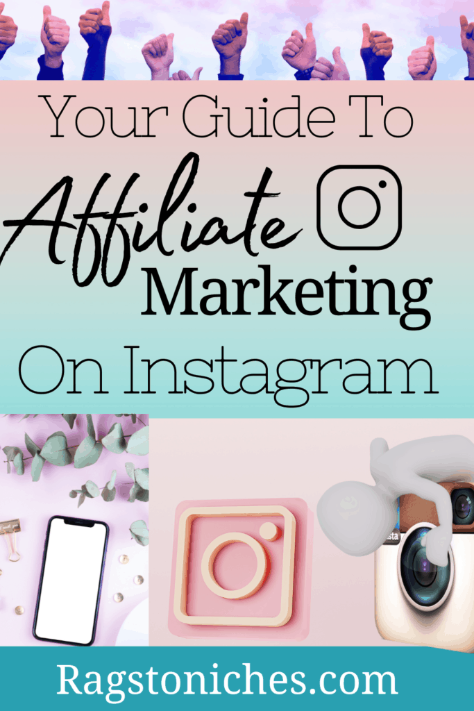 your guide to affiliate marketing on instagram