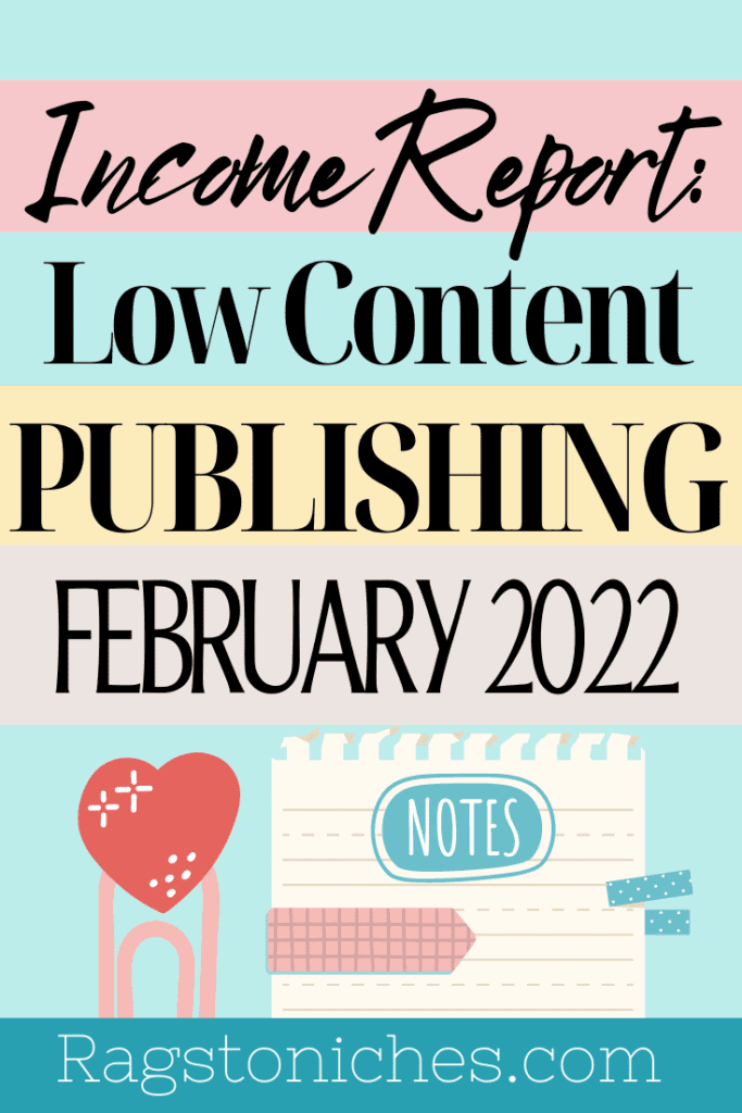 low content publishing income report february 2022