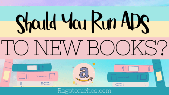 Amazon KDP Should You Run Ads To New Books Or Established Books Only