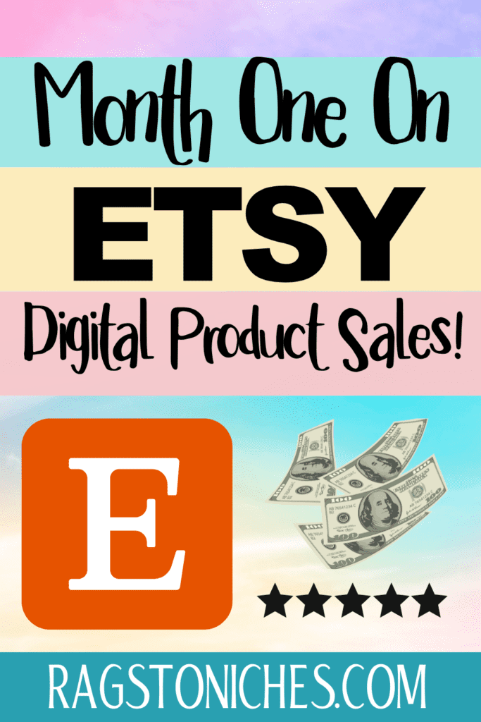 My First Month Selling Digital Products On Etsy Income Report