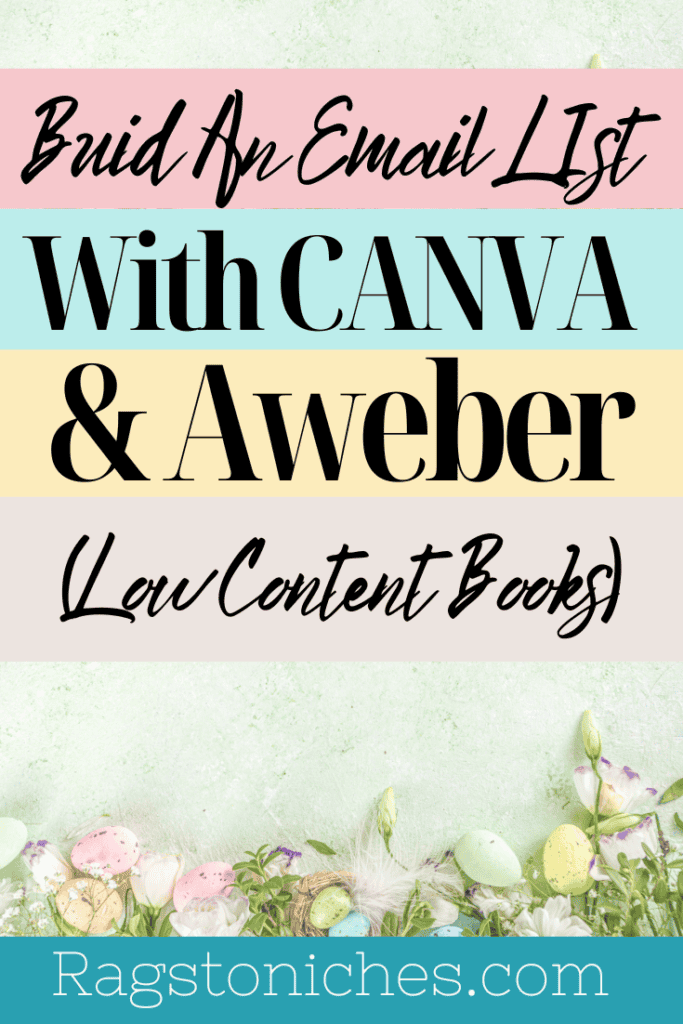 build an email list with canva and aweber.